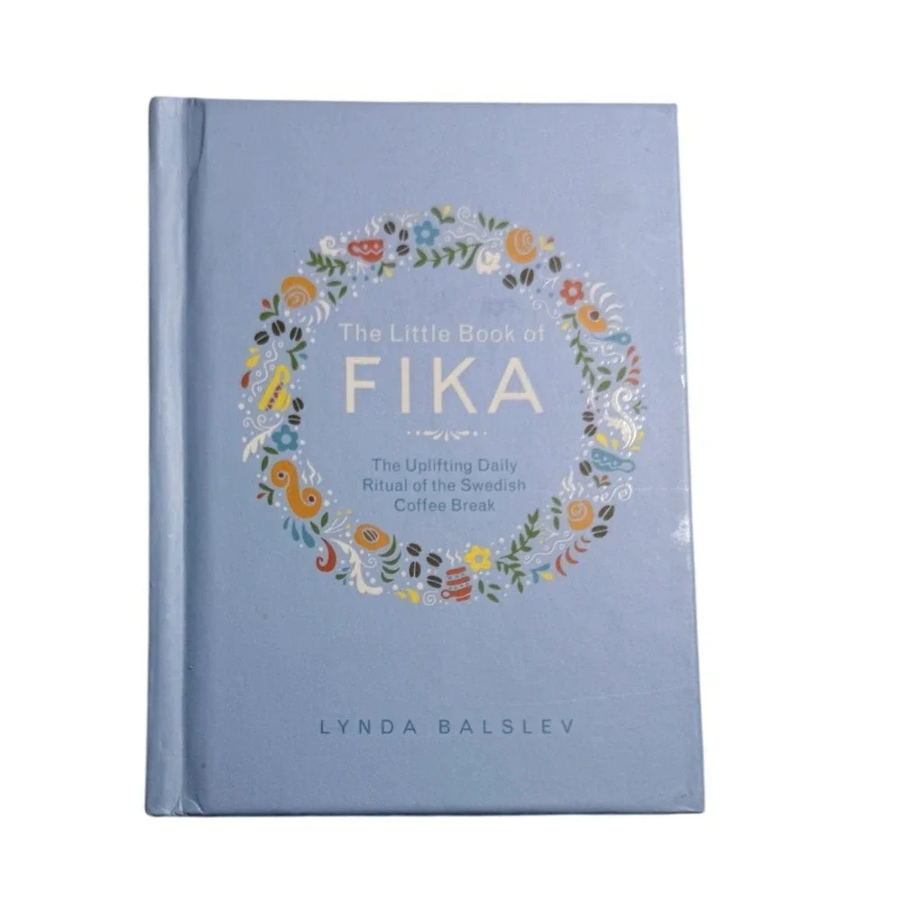 The Little Book of Fika Lynda Balslev‎ Swedish Coffee Break Hardcover Cookbook